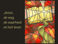 Jezus, de Weg, de Waarheid en het Leven